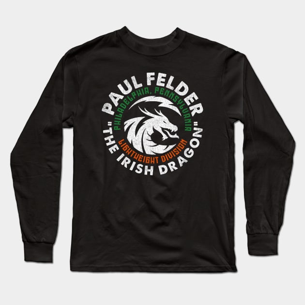 Paul "The Irish Dragon" Felder Long Sleeve T-Shirt by MMAMerch